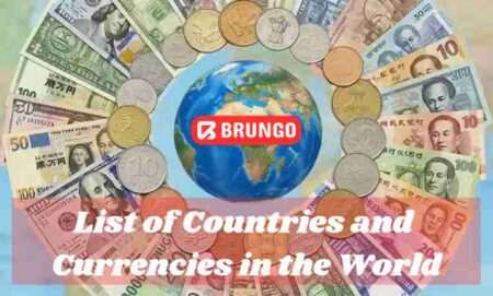Complete List of Countries and Currencies in the World