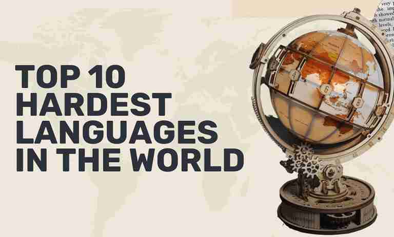 Top 10 Most Difficult Languages in the World